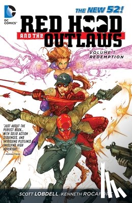 Lobdell, Scott - Red Hood and the Outlaws Vol. 1: REDemption (The New 52)