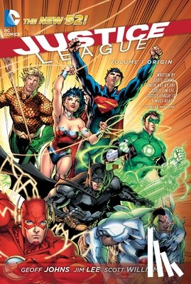Johns, Geoff - Justice League Vol. 1: Origin (The New 52)