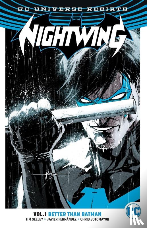 Seeley, Tim - Nightwing Vol. 1: Better Than Batman (Rebirth)