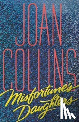Collins, Joan - Misfortune's Daughters