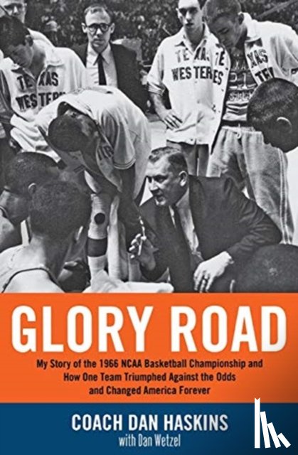 Wetzel, Dan, Haskins, Don - Glory Road