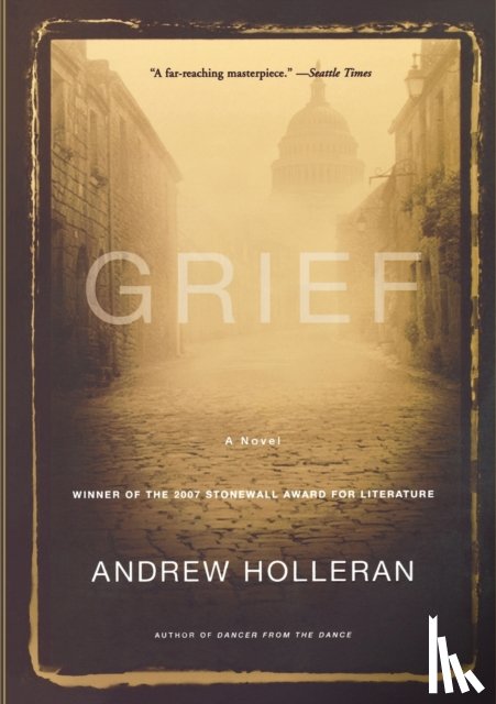 Holleran, Andrew - Grief