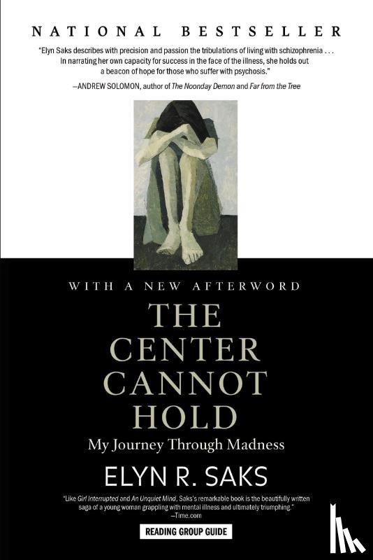 Saks, Elyn R. - The Center Cannot Hold