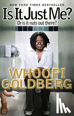 Whoopi Goldberg - Is It Just Me?