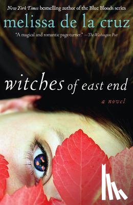 Melissa de la Cruz - Witches of East End