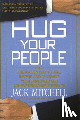 Mitchell, Jack - Hug Your People