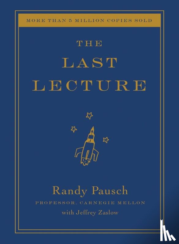 Randy Pausch - The Last Lecture