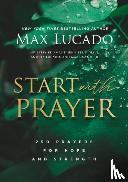 Lucado, Max - Start with Prayer
