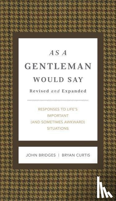 Bridges, John, Curtis, Bryan - As a Gentleman Would Say Revised and Expanded