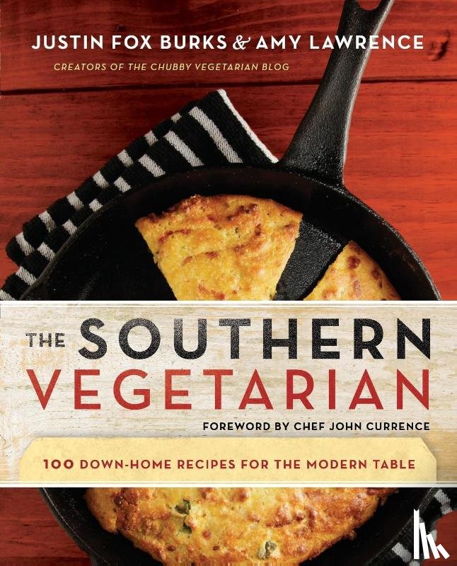 Burks, Justin Fox, Lawrence, Amy - The Southern Vegetarian Cookbook