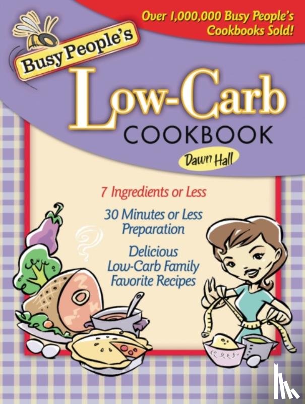 Hall, Dawn - Busy People's Low-Carb Cookbook