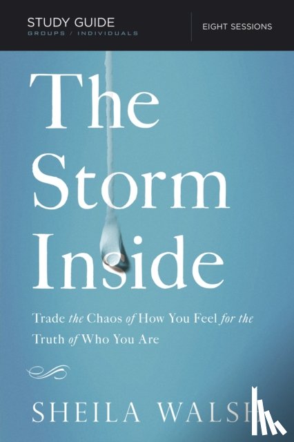 Walsh, Sheila - The Storm Inside Bible Study Guide