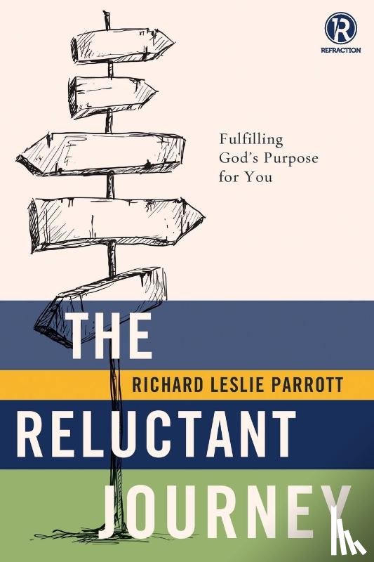 Parrott, Richard Leslie, Refraction - The Reluctant Journey