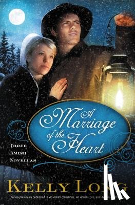 Long, Kelly - A Marriage of the Heart
