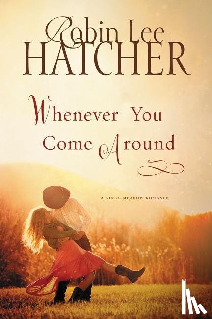 Hatcher, Robin Lee - WHENEVER YOU COME AROUND