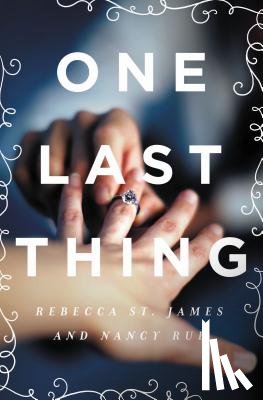St. James, Rebecca, Rue, Nancy N. - One Last Thing