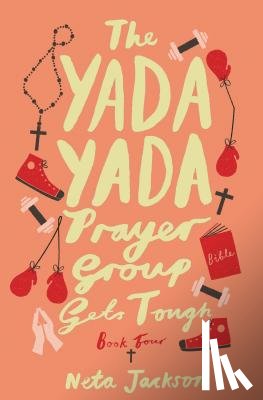 Jackson, Neta - The Yada Yada Prayer Group Gets Tough, Book 4