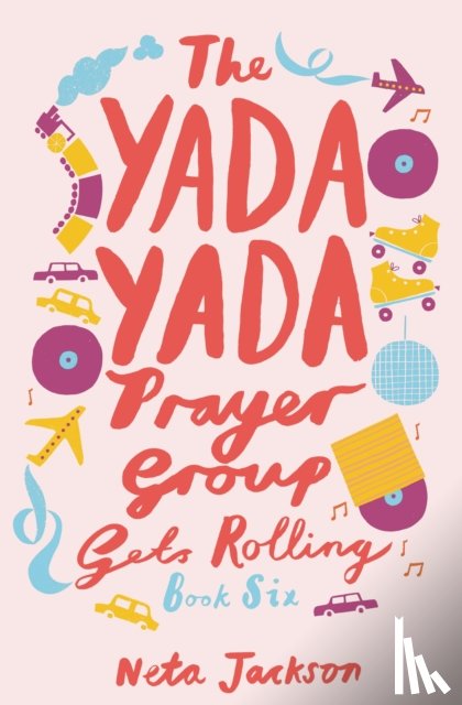 Neta Jackson - The Yada Yada Prayer Group Gets Rolling
