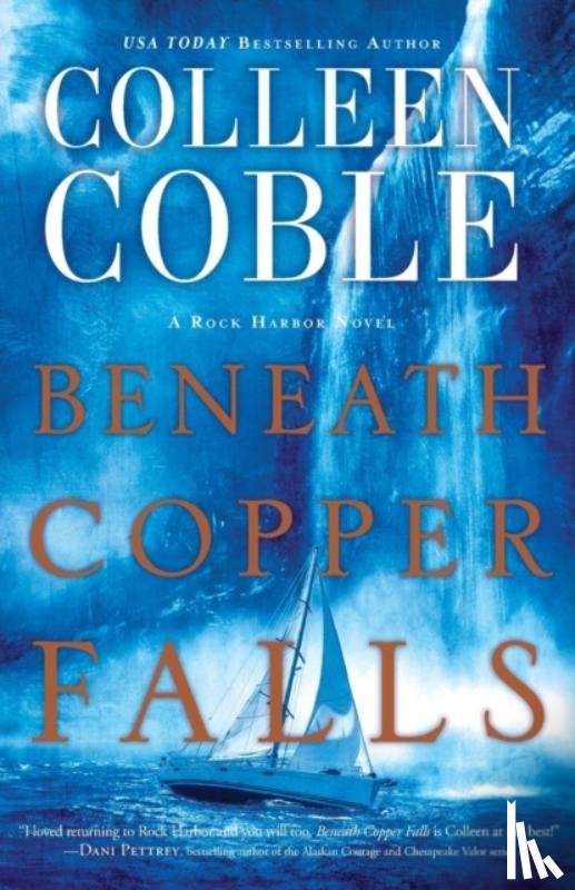 Coble, Colleen - Beneath Copper Falls