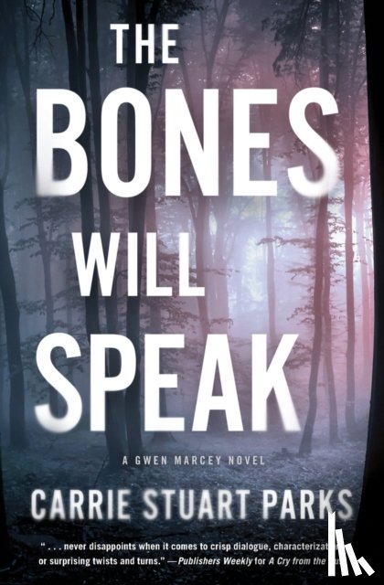 Parks, Carrie Stuart - The Bones Will Speak