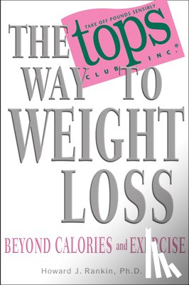Rankin, Howard - The Tops Way to Weight Loss