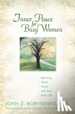 Borysenko, Joan - Inner Peace for Busy Women/Trade