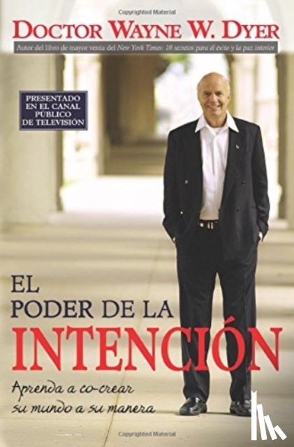 Dyer, Wayne - El Poder De La Intencion