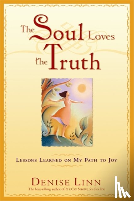 Linn, Denise - The Soul Loves The Truth