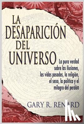 Renard, Gary R. - La desaparición del universo (Disappearance of the Universe)
