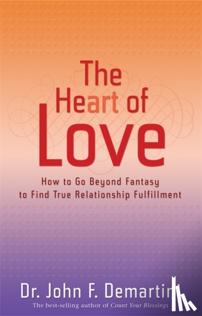 Demartini, Dr John F. - The Heart of Love