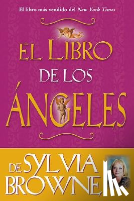 Browne, Sylvia - Libro de los Angeles de Sylvia Browne