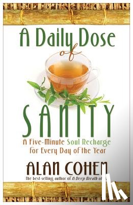 Cohen, Alan - A Daily Dose of Sanity