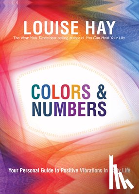 Hay, Louise - COLORS & NUMBERS