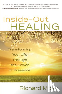 Moss, Richard - Inside-Out Healing