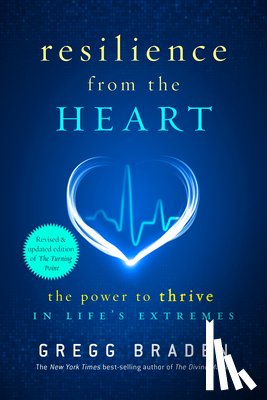 Braden, Gregg - RESILIENCE FROM THE HEART