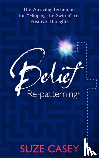 Casey, Suze - Belief Re-Patterning (TM)