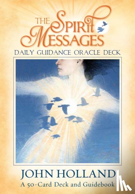 Holland, John - The Spirit Messages Daily Guidance Oracle Deck