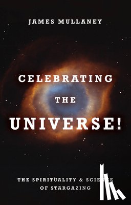Mullaney, James - Celebrating the Universe
