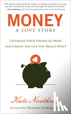 Northrup, Kate - MONEY A LOVE STORY