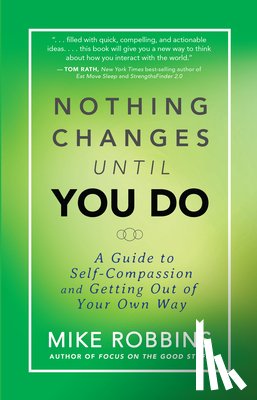 Robbins, Mike - NOTHING CHANGES UNTIL YOU DO