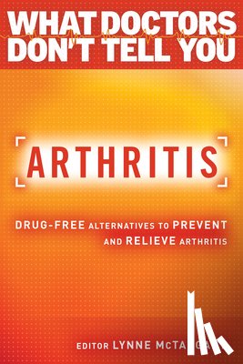 McTaggart, Lynne - Arthritis: Drug-Free Alternatives to Prevent and Reverse Arthritis