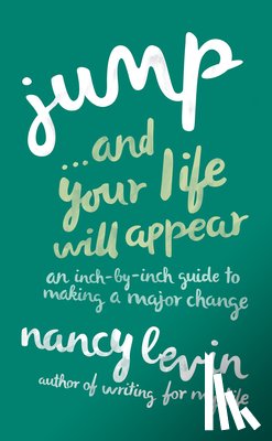 Levin, Nancy - Jump...And Your Life Will Appear