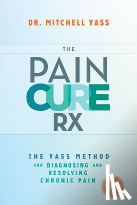 Yass, Mitchell - PAIN CURE RX