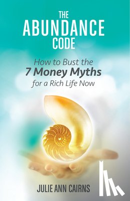 Cairns, Julie Ann - The Abundance Code