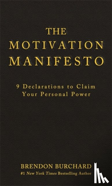 Burchard, Brendon - The Motivation Manifesto