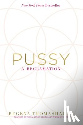 Thomashauer, Regena - Thomashauer, R: Pussy