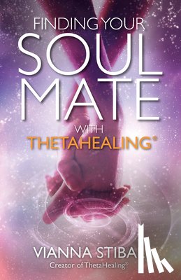 Stibal, Vianna - FINDING YOUR SOUL MATE W/THETA