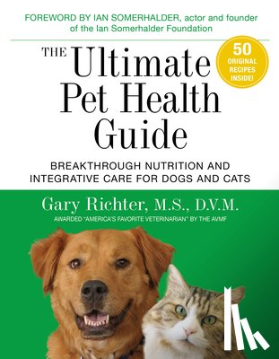 Gary Richter - The Ultimate Pet Health Guide