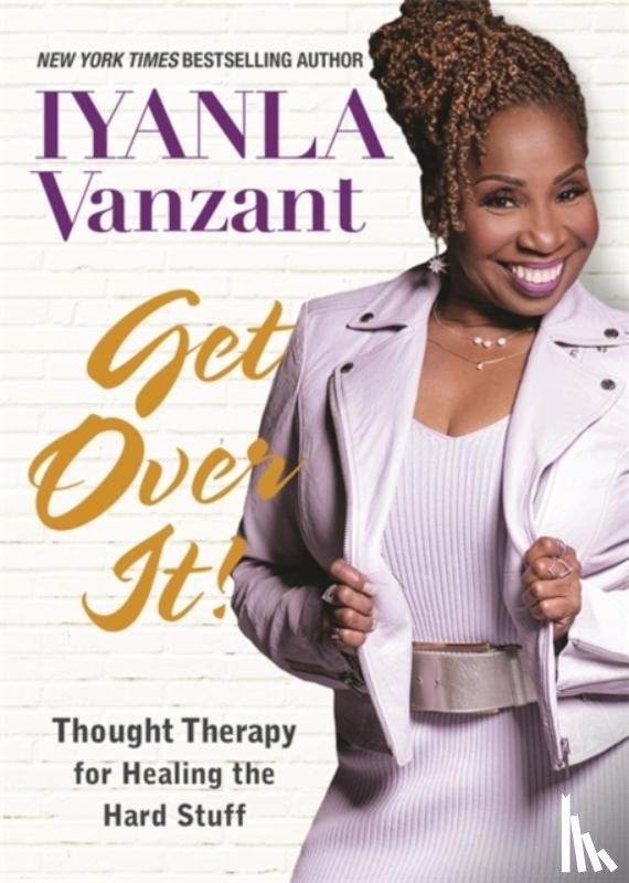 Vanzant, Iyanla - Get Over It!