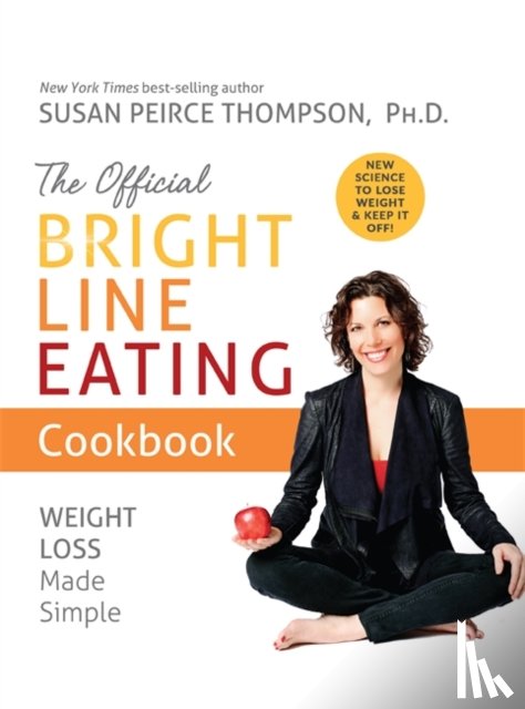 Peirce Thompson, Susan - The Official Bright Line Eating Cookbook
